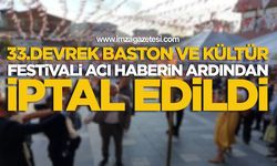 33. Devrek Baston ve Kültür Festivali Acı Haberin Ardından İptal Edildi