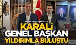 Karali, Genel Başkan Yıldırım’la buluştu