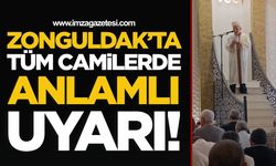 Zonguldak'ta tüm camilerde anlamlı uyarı: