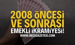 2008 Öncesi ve Sonrası Emeklilik Farkları Gündemde!