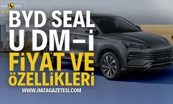 BYD SEAL U DM-i Fiyat ve Özellikleri