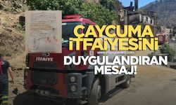 Çaycuma İtfaiyesini duygulandıran mesaj