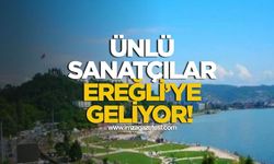 Karadeniz'in sevilen iki ismi Kdz.Ereğli'ye geliyor!