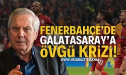 Fenerbahçe'de Galatasaray'a övgü krizi!