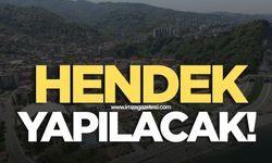 Hendek yapılacak!