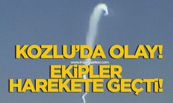 Kozlu'da olay! Ekipler harekete geçti