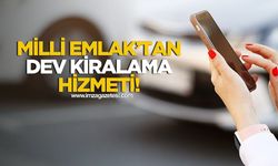 Milli Emlak’tan Dev Kiralama Fırsatı!