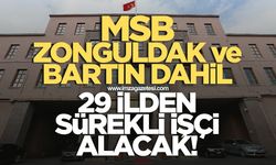 Milli Savunma Bakanlığı Zonguldak ve Bartın dahil 29 ilde işçi alımı yapacak! Başvurular başladı