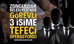 Zonguldak Belediyesi'nde Görevli 3 İsme Tefeci Operasyonu!