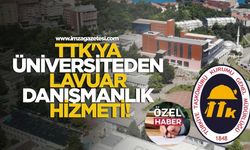 TTK’ya üniversiteden lavuar danışmanlık hizmeti!
