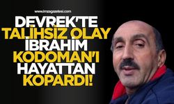 Devrek'te talihsiz olay İbrahim Kodaman'ı hayattan kopardı!
