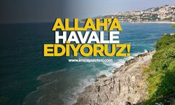 Allah’a havale ediyoruz!