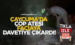 Çaycuma'da çöp ateşi faciaya davetiye çıkardı!