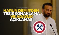 Harun Demir’den tesis konaklama ve adaylık açıklaması...