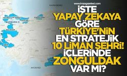 İşte Yapay Zekaya Göre Türkiye'nin En Stratejik 10 Liman Şehri! İçlerinde Zonguldak Var Mı?