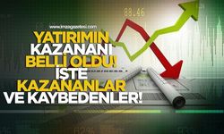Yatırımın Kazananı Belli Oldu! İşte Kazananlar ve Kaybedenler!