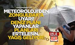 Meteoroloji'den Zonguldak'a uyarı! Deniz planı yapanlar planlarını ertelesin yağış geliyor!