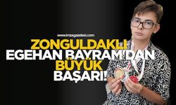 Zonguldaklı Egehan Bayram'dan Büyük Başarı!