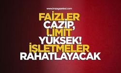 Faizler cazip, limit yüksek! İşletmeler rahatlayacak