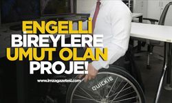 Engelli Bireylere Umut Olan Proje!