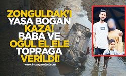 Zonguldak'ı Yasa Boğan Kaza... Baba ve Oğul El Ele Toprağa Verildi!