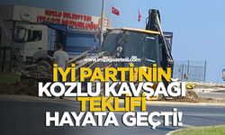 İYİ Parti’nin Kozlu Kavşağı Teklifi Hayata Geçti!