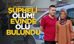 Şüpheli Ölüm! Eşi Tarafından Ölü Bulundu...