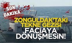 Zonguldak’taki tekne gezisi faciaya dönüşmesin!