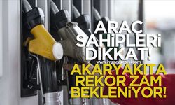 Araç Sahipleri Dikkat! Akaryakıta Rekor Zam Bekleniyor!