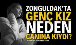 Zonguldak İncivez'de Sevgi Etçioğlu Canına Kıydı!