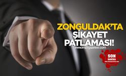 Zonguldak'ta şikayet patlaması!