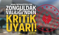 Zonguldak Valiliği'nden Kritik Uyarı!