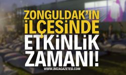 Zonguldak'ın İlçesinde Etkinlik Zamanı!