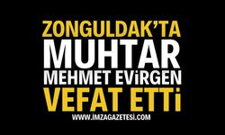 Zonguldak'ta Muhtar Mehmet Evirgen Vefat Etti