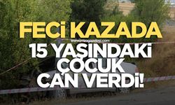 15 yaşındaki Zeynep Kök feci kazada hayatını kaybetti