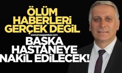 Adnan Akgün'ün ölüm haberi yalanlandı! Başka hastaneye nakil edilecek