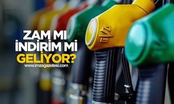 Akaryakıtta son durum! Zam mı indirim mi geliyor?