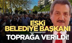 Alaplı eski Belediye Başkanı Sedat Atalay toprağa verildi