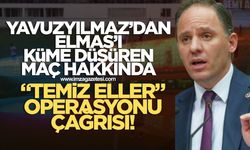 Deniz Yavuzyılmaz’dan Zonguldakspor’u küme düşüren maçla ilgili operasyon talebi