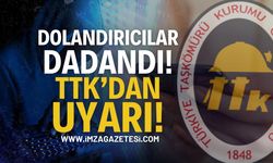 Dolandırıcılar dadandı: TTK’dan dolandırıcılık uyarısı!