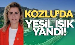 KOZLU'DA YEŞİL IŞIK!