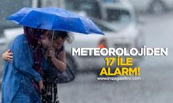 Kuvvetli Yağış Uyarısı! Meteoroloji’den 17 İl İçin Sağanak Alarmı!