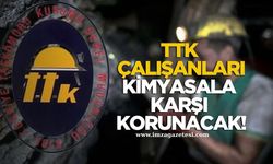 TTK çalışanları kimyasala karşı korunacak!