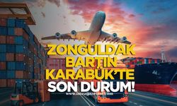 Temmuz’da Dış Ticaret Tablosu...Zonguldak, Bartın ve Karabük'te son durum!