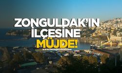 Zonguldak'ın ilçesine müjde!