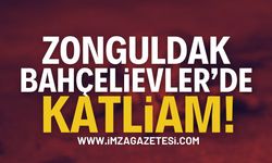 Zonguldak Bahçelievler'de Katliam! | Zonguldak haber