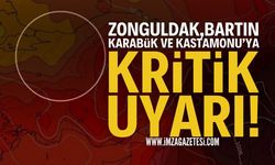 Zonguldak, Bartın, Karabük ve Kastamonu için Kritik Uyarı!