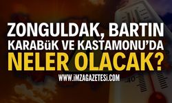 Zonguldak, Bartın, Karabük ve Kastamonu'da Hava Durumu