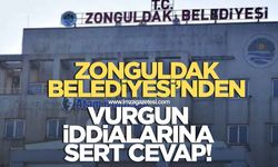 ZONGULDAK BELEDİYESİ'NDEN "MİLYONLUK VURGUN" İDDİALARINA SERT YANIT