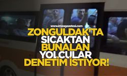 Klimalı Dolmuş İsyanı! Zonguldak'ta Sıcaktan Bunalan Yolcular Denetim İstiyor...